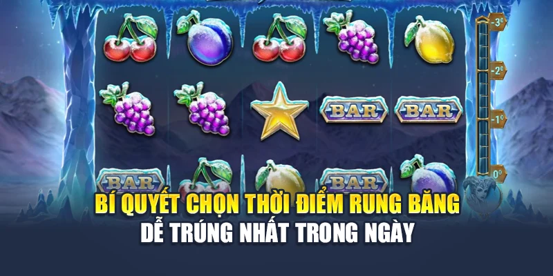 Nổ Hũ Phá Băng Mở Ra Cánh Cửa Trúng Lớn Tại Nhà Cái QH88 3 Bí quyết chọn thời điểm rung băng dễ trúng nhất trong ngày