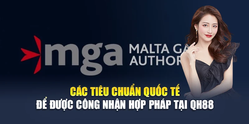 Các tiêu chuẩn quốc tế để được công nhận hợp pháp tại QH88