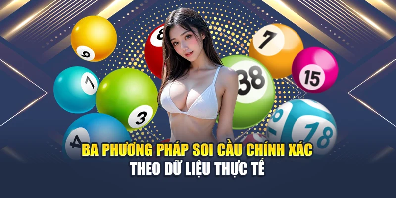 Soi Cầu Xổ Số Miền Nam 15/06 Không Trượt Phát Nào Từ QH88 3 Ba phương pháp soi cầu chính xác theo dữ liệu thực tế
