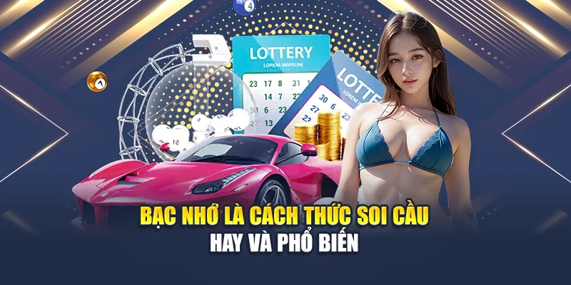 Soi Cầu Xổ Số Miền Bắc 16/06: Dự Đoán Chuẩn Xác Từ Chuyên Gia 2 Bạc nhớ là cách thức soi cầu hay và phổ biến