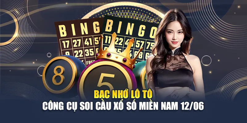 Soi Cầu Xổ Số Miền Nam 12/06 - Dự Đoán Con Đề May Mắn 2 Bạc nhớ lô tô - công cụ soi cầu xổ số miền Nam 12/06