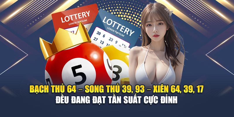 Soi Cầu Xổ Số Miền Bắc 17/06 - Dự Đoán Chuẩn Từ QH88 1 Bạch thủ 64 – Song thủ 39, 93 – Xiên 64, 39, 17 đều đang đạt tần suất cực đỉnh