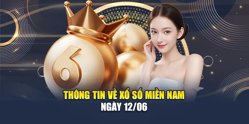 Soi Cầu Xổ Số Miền Nam 12/06 - Dự Đoán Con Đề May Mắn 1 Thông tin về xổ số miền Nam ngày 12/06